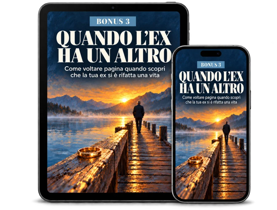 Bonus 3 · Quando l'Ex Ha un Altro